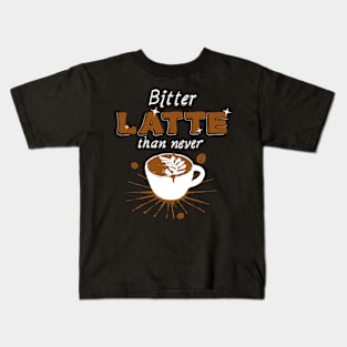 Bitter Latte Kids T-Shirt